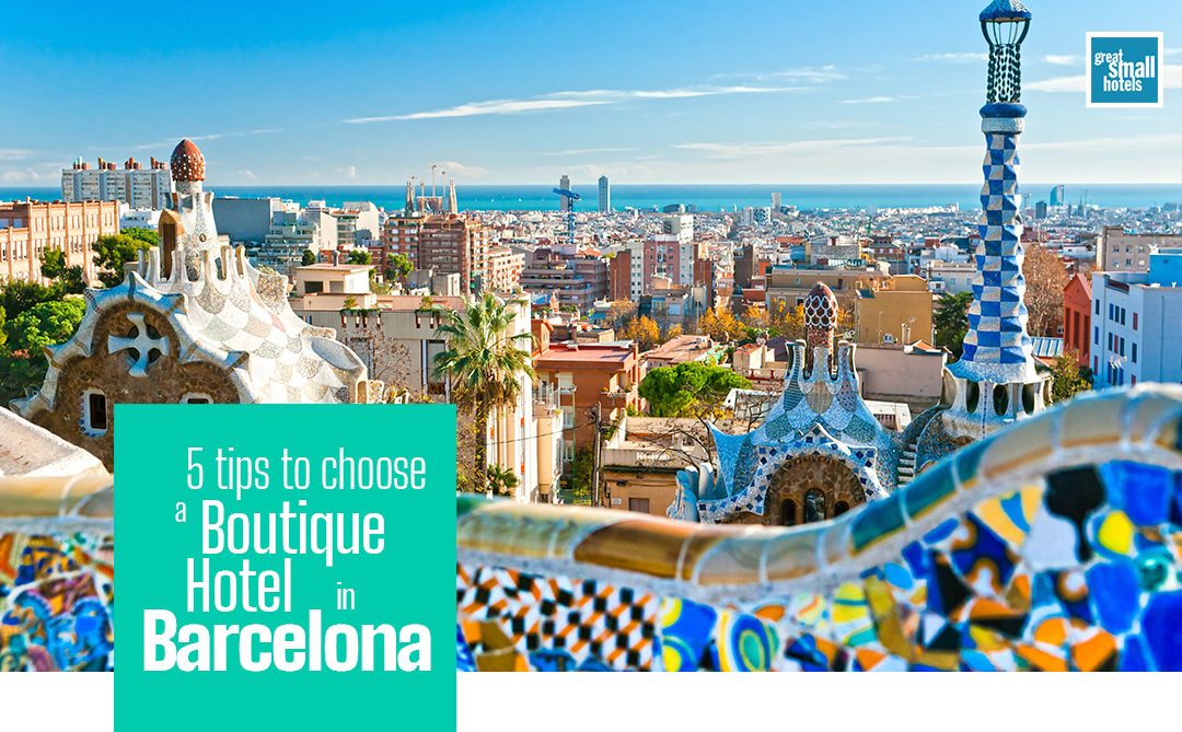 5 tips to choose a boutique hotel in Barcelona