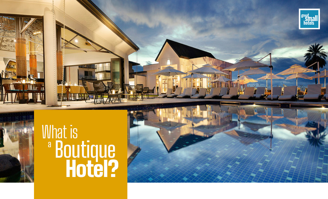 What Is A Boutique Hotel 7 Requirements Gsh