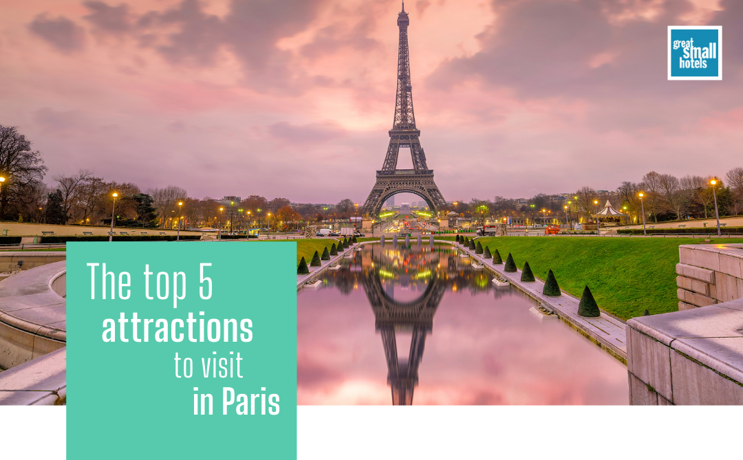 The 5 top attractions to visit in Paris