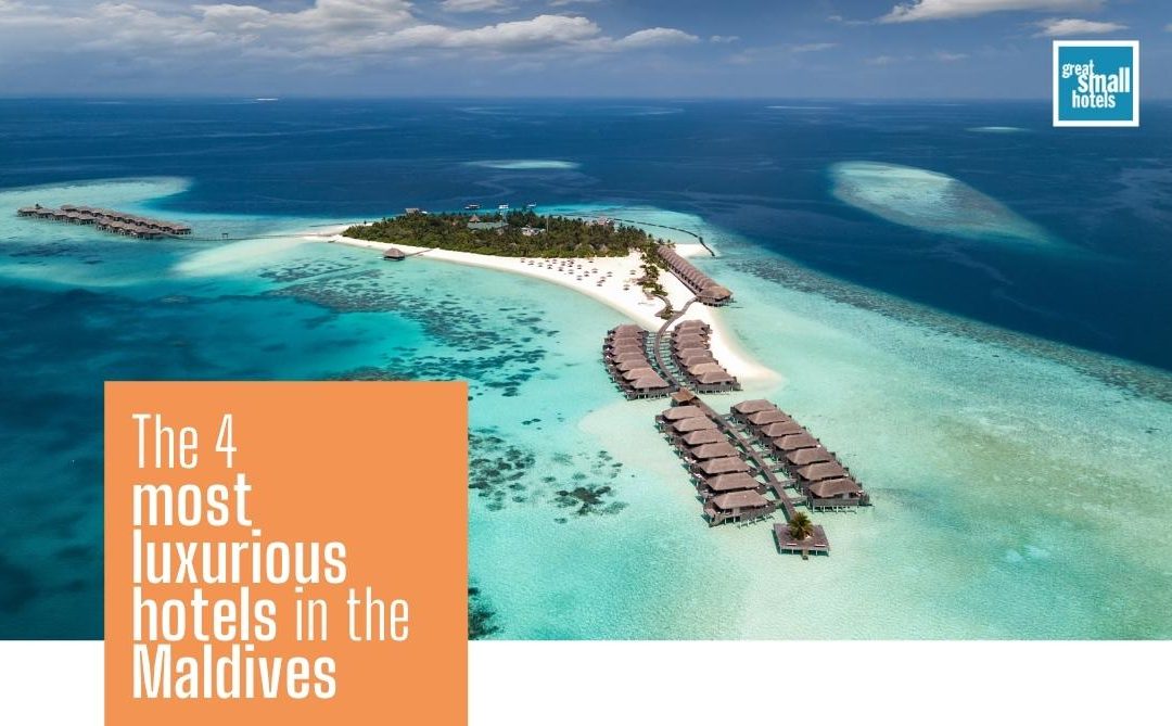 The 4 most luxurious hotels in the Maldives