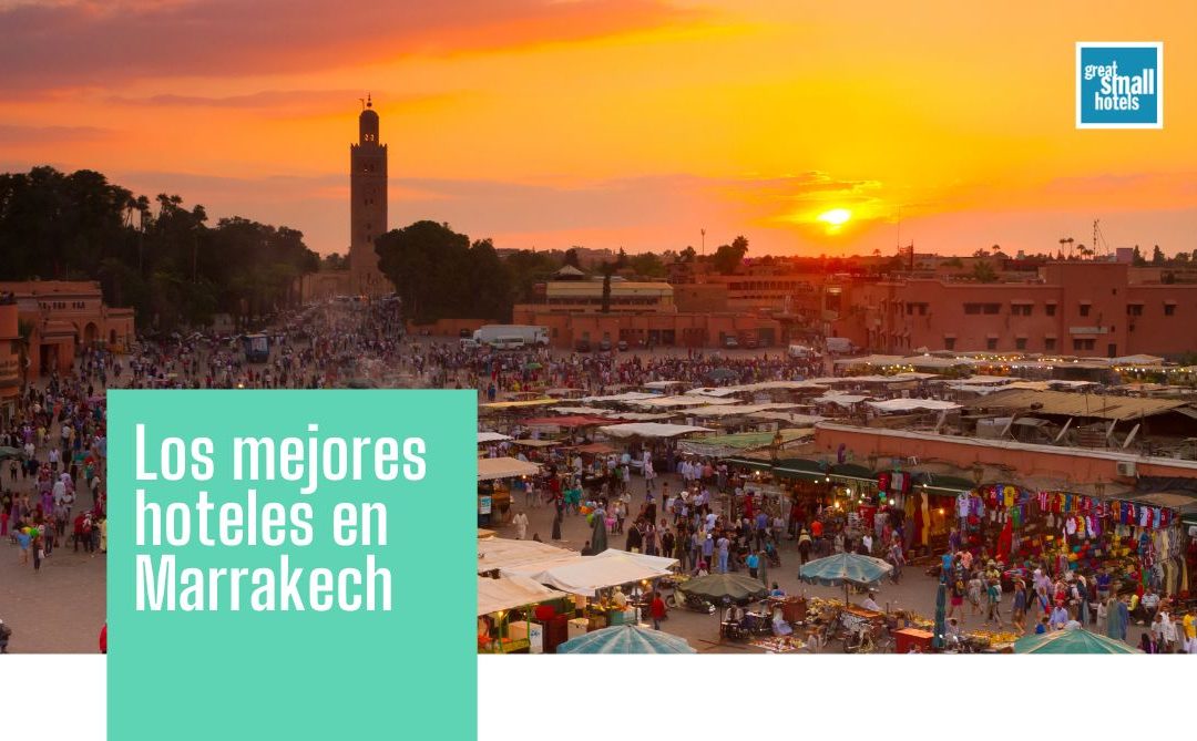 Los mejores hoteles en Marrakech
