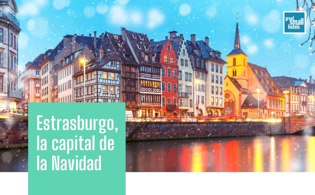Estrasburgo, la capital de la Navidad