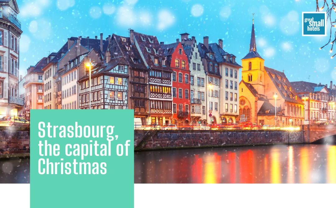 Strasbourg, the capital of Christmas
