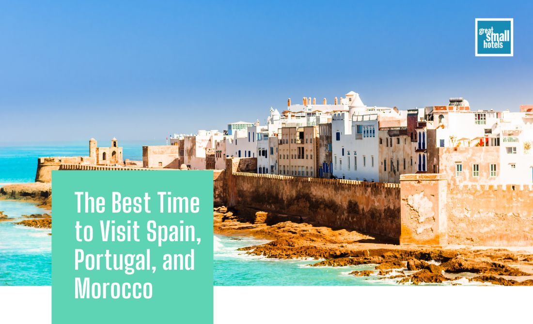 The Best Time to Visit Spain, Portugal, and Morocco | GSH